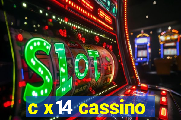 c x14 cassino